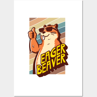 Eager Beaver, the task accomplishment and productivity master. Busy beaver, work ethic, team player, workplace inspiration, personal growth and development Posters and Art